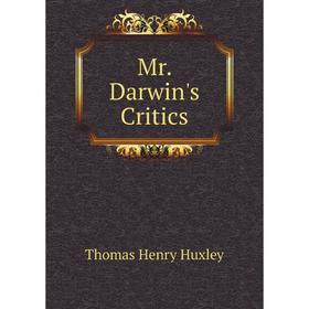 

Книга Mr Darwin's Critics
