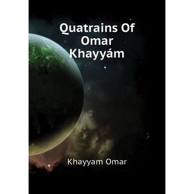 

Книга Quatrains Of Omar Khayyám