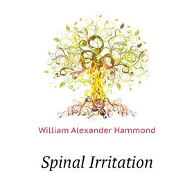 

Книга Spinal Irritation
