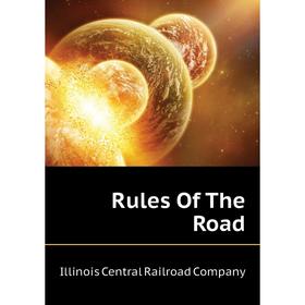 

Книга Rules Of The Road