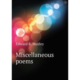 

Книга Miscellaneous poems