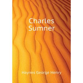

Книга Charles Sumner
