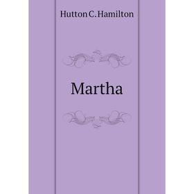 

Книга Martha