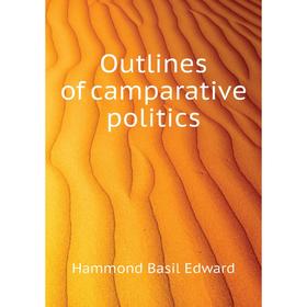 

Книга Outlines of camparative politics