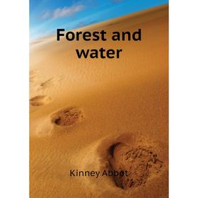 

Книга Forest and water