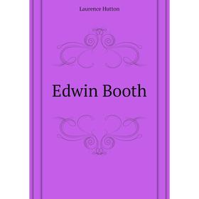 

Книга Edwin Booth