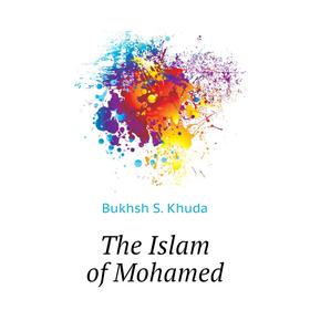 

Книга The Islam of Mohamed