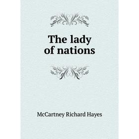 

Книга The lady of nations