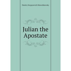

Книга Julian the Apostate