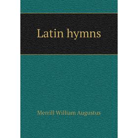 

Книга Latin hymns