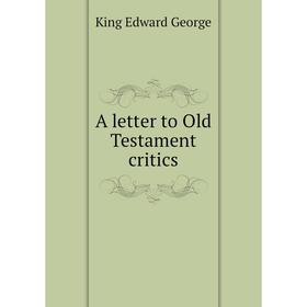 

Книга A letter to Old Testament critics
