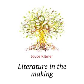 

Книга Literature in the making