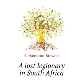 

Книга A lost legionary in South Africa