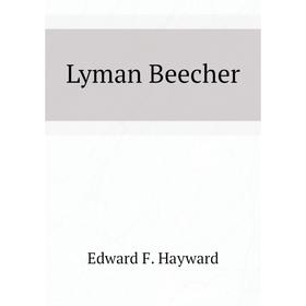 

Книга Lyman Beecher