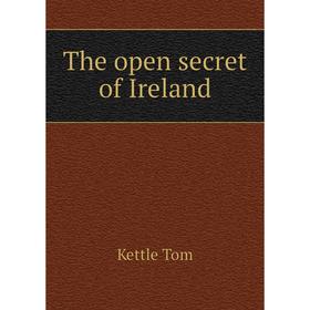 

Книга The open secret of Ireland