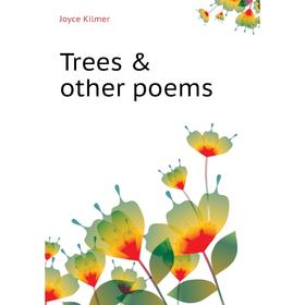 

Книга Trees & other poems