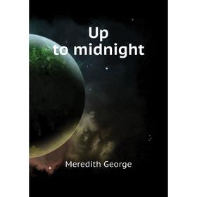 

Книга Up to midnight