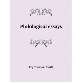 

Книга Philological essays