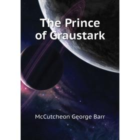 

Книга The Prince of Graustark