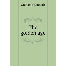

Книга The golden age