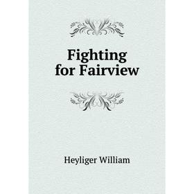 

Книга Fighting for Fairview