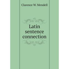 

Книга Latin sentence connection