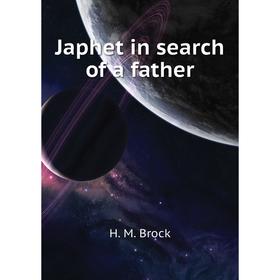 

Книга Japhet in search of a father