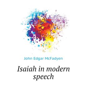 

Книга Isaiah in modern speech