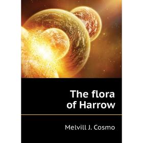 

Книга The flora of Harrow