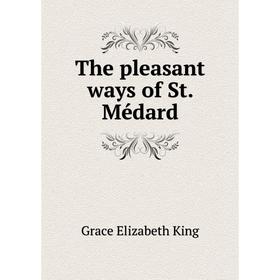 

Книга The pleasant ways of St. Médard