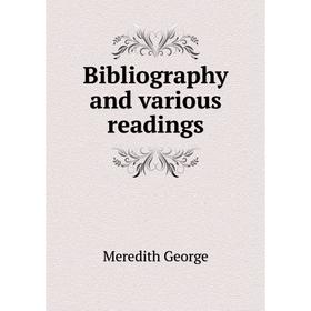 

Книга Bibliography and various readings
