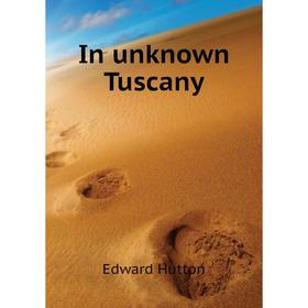 

Книга In unknown Tuscany
