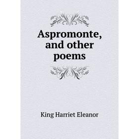 

Книга Aspromonte, and other poems