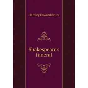 

Книга Shakespeare's funeral