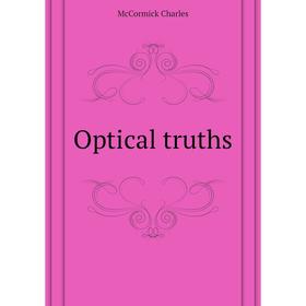 

Книга Optical truths