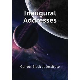 

Книга Inaugural Addresses