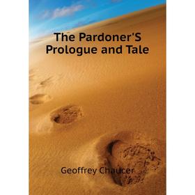 

Книга The Pardoner'S Prologue and Tale