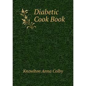 

Книга Diabetic Cook Book