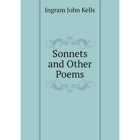 

Книга Sonnets and Other Poems