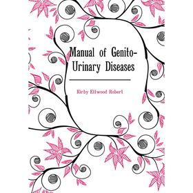 

Книга Manual of Genito-Urinary Diseases