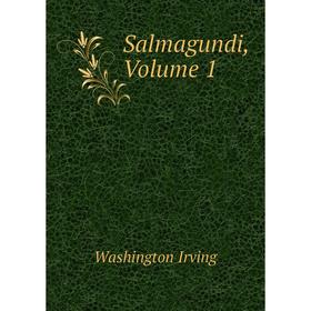 

Книга Salmagundi, Volume 1