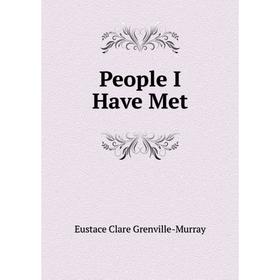 

Книга People I Have Met