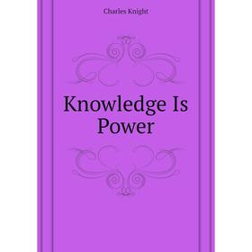 

Книга Knowledge Is Power