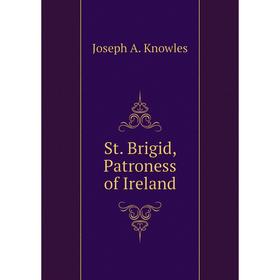 

Книга St. Brigid, Patroness of Ireland