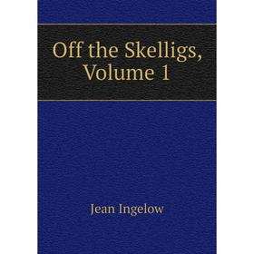 

Книга Off the Skelligs, Volume 1