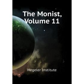 

Книга The Monist, Volume 11