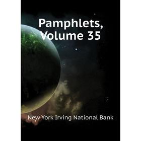 

Книга Pamphlets, Volume 35