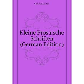 

Книга Kleine Prosaische schriften