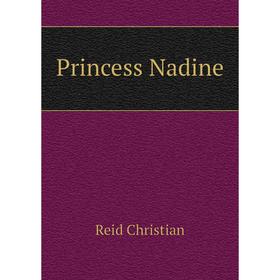 

Книга Princess Nadine