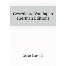

Книга Geschichte Von Japan (German Edition)